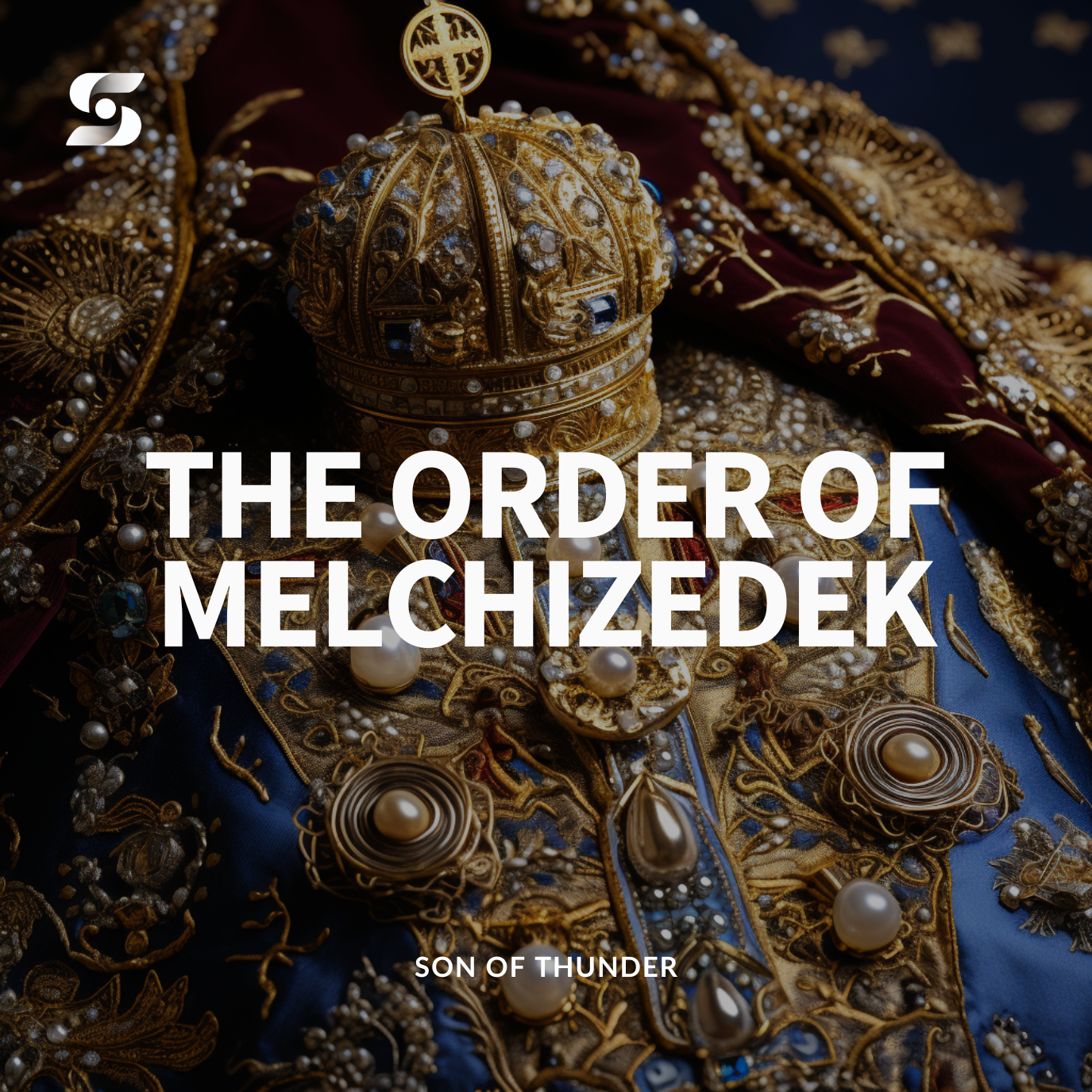 The Order of Melchizedek