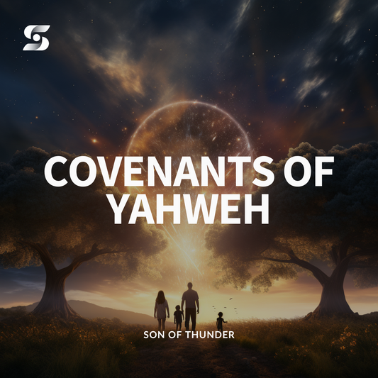 The Covenants of Yahweh