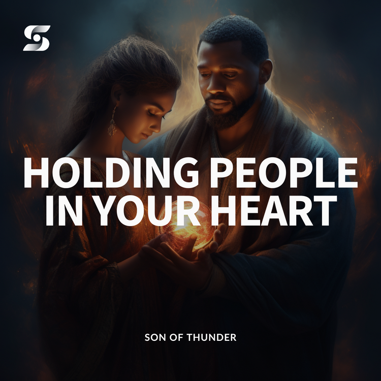 Holding People In Your Heart