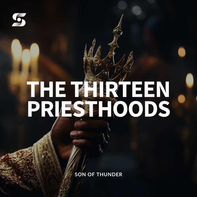 The Thirteen Priesthoods